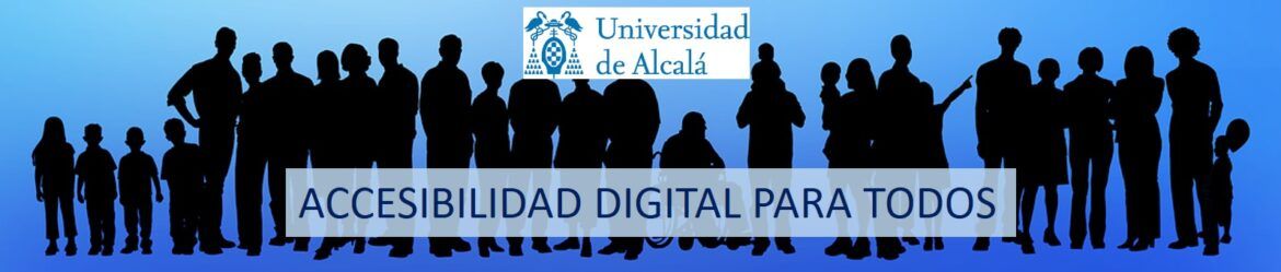Accesibilidad digital: cómo cumplir con la regulación desde el 28 de junio de 2025 con los servicios de la UAH
