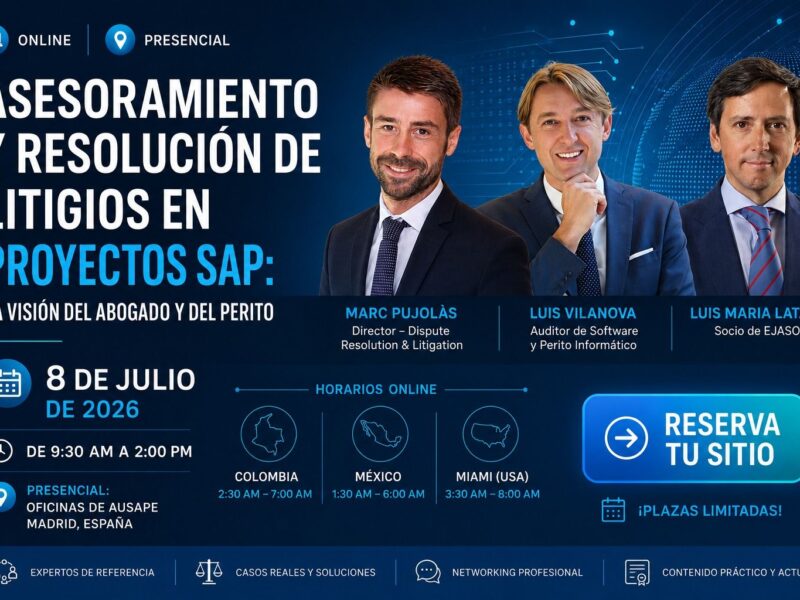 Deloitte Legal, EJASO ETL, AUSAPE y Legal Auditors analizan los litigios en proyectos SAP