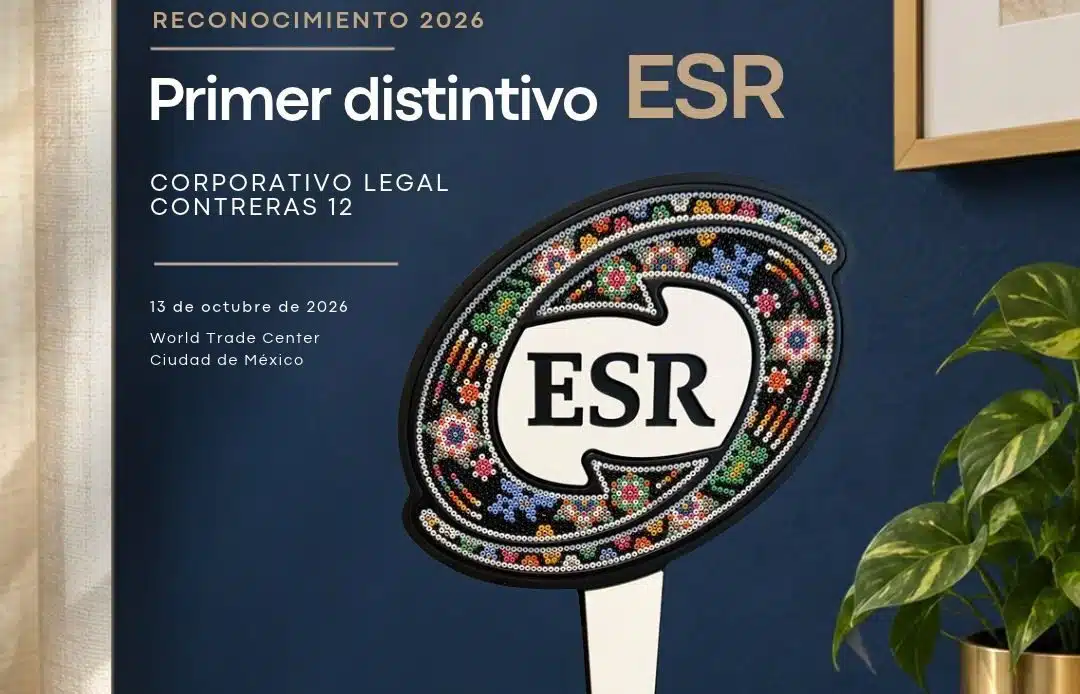 Juan Arturo Contreras y su nueva etapa tras el Distintivo ESR® otorgado a Corporativo Legal Contreras Doce