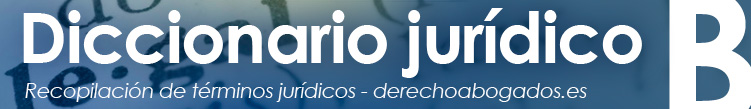 diccionario juridico B