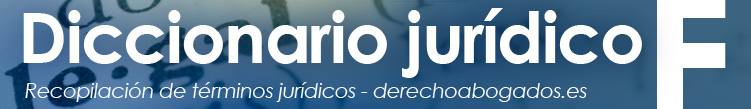 Diccionario juridico F