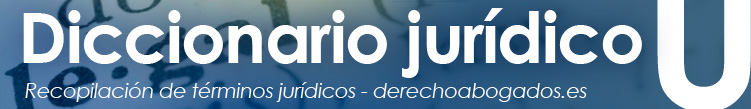 Diccionario Juridico U